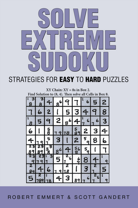 Solve Extreme Sudoku -  Robert Emmert,  Scott Gandert