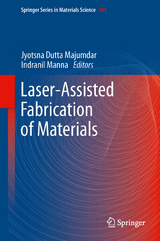 Laser-Assisted Fabrication of Materials - 