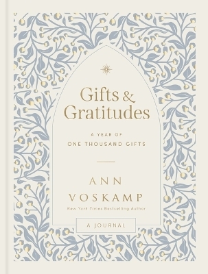 Gifts and Gratitudes - Ann Voskamp