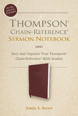 Thompson Chain-Reference Sermon Notebook - Randy Brown