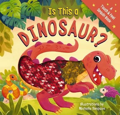 Is This a Dinosaur? - Amanda Sobotka