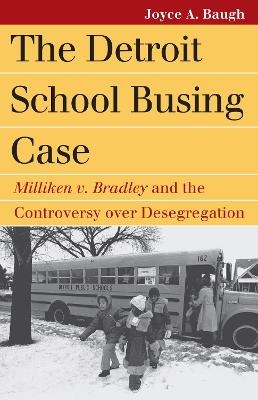 The Detroit School Busing Case - Joyce Baugh