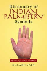 Dictionary of Indian Palmistry Symbols -  Sulabh Jain
