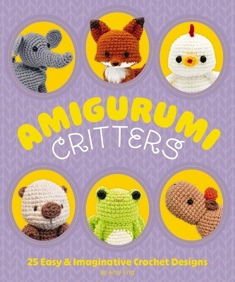 Amigurumi Critters - Amy Ting