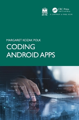 Coding Android Apps - Margaret Polk