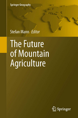 The Future of Mountain Agriculture - 