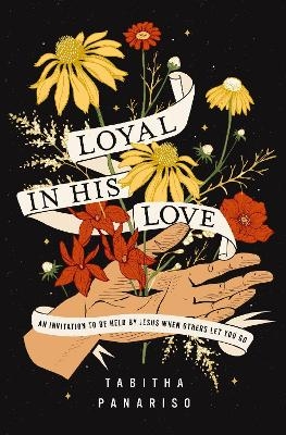 Loyal in His Love - Tabitha Panariso