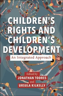 Children’s Rights and Children’s Development: An Integrated Approach - 