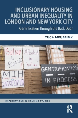 Inclusionary Housing and Urban Inequality in London and New York City - Yuca Meubrink