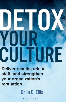 Detox Your Culture - Colin D. Ellis