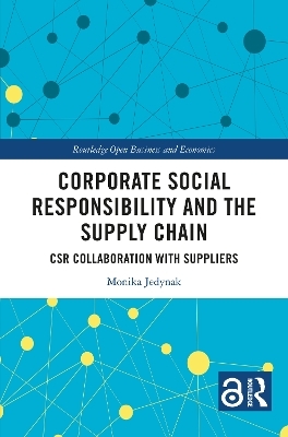 Corporate Social Responsibility and the Supply Chain - Monika Jedynak