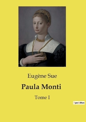 Paula Monti - Eug�ne Sue