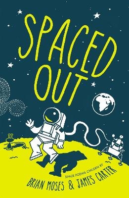Spaced Out - James Carter, Brian Moses