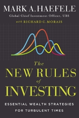 The New Rules of Investing - Mark Haefele, Richard Morias