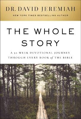 The Whole Story - Dr. David Jeremiah