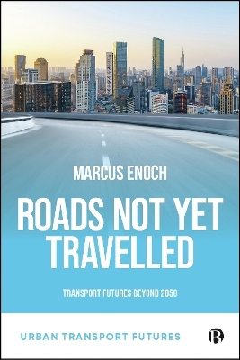 Roads Not Yet Travelled - Marcus Enoch