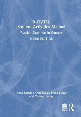 V Puti: Student Activities Manual - Anna Kudyma, Olga Kagan, Frank Miller, Michael Lavery
