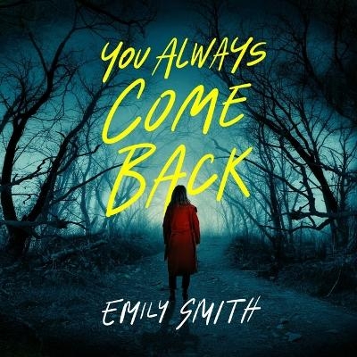 You Always Come Back - Emily Smith