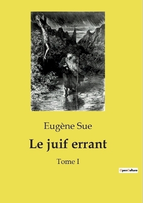 Le juif errant - Eug�ne Sue