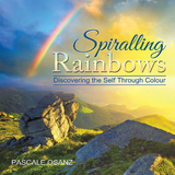 Spiralling Rainbows -  Pascale Osanz