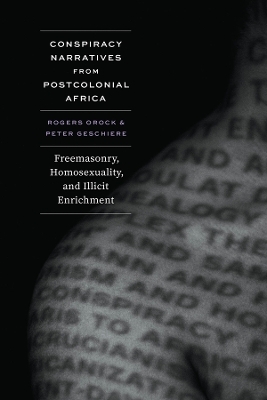 Conspiracy Narratives from Postcolonial Africa - Rogers Orock, Peter Geschiere