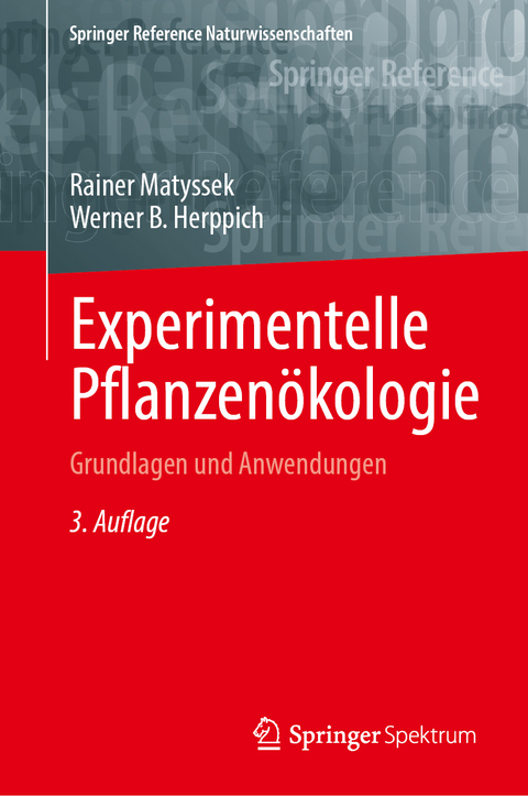 Experimentelle Pflanzenökologie - Rainer Matyssek, Werner B. Herppich