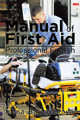 Manual of First Aid Professional English -  Irena Baumrukova