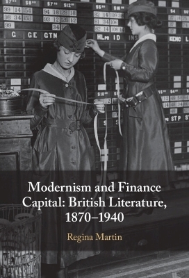 Modernism and Finance Capital - Regina Martin