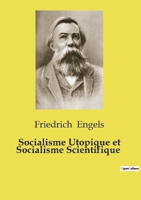 Socialisme Utopique et Socialisme Scientifique - Friedrich Engels