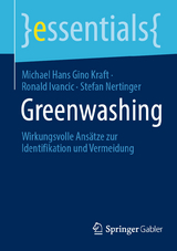 Greenwashing - Michael Hans Gino Kraft, Ronald Ivancic, Stefan Nertinger