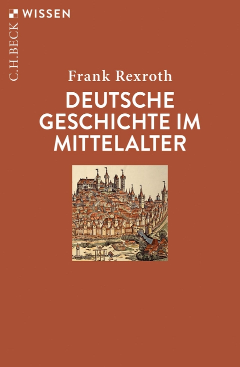 Deutsche Geschichte im Mittelalter - Frank Rexroth