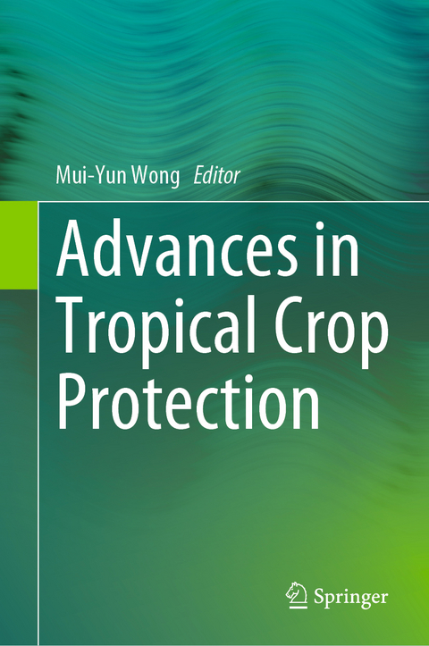 Advances in Tropical Crop Protection - 