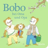 Bobo bei Oma und Opa - Osterwalder, Markus