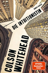 Die Intuitionistin - Colson Whitehead