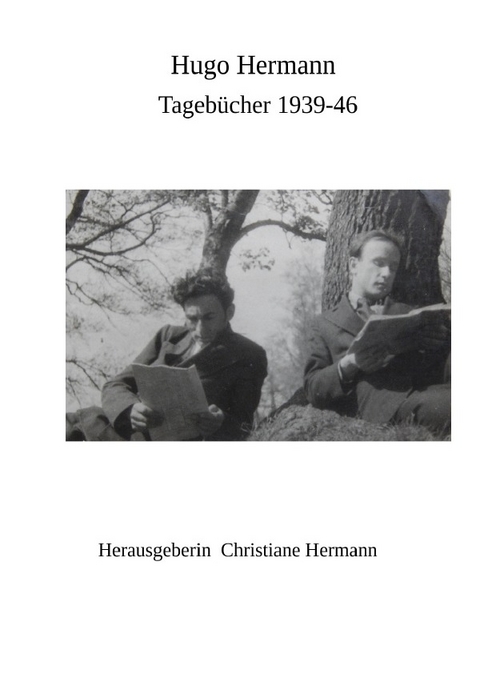 Tagebücher 1939-46 - Hugo Hermann