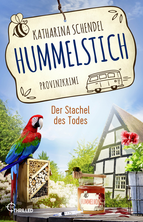 Hummelstich - Der Stachel des Todes - Katharina Schendel