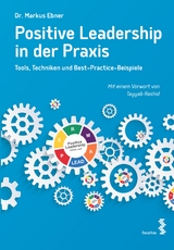 Positive Leadership in der Praxis - Markus Ebner