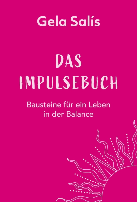 Das Impulsebuch - Gela Salís