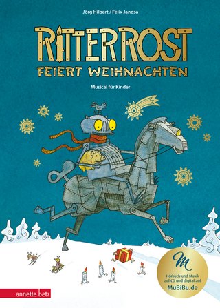 Ritter Rost 7: Ritter Rost feiert Weihnachten - Mit Goldfolie und weihnachtlicher Überraschung im Buch - Jörg Hilbert; Felix Janosa