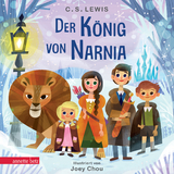 Der König von Narnia (Die Chroniken von Narnia) - Pappbilderbuch für die kleinsten Narnia-Fans - Clive Staples Lewis