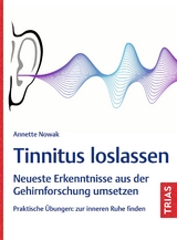 Tinnitus loslassen - Annette Nowak