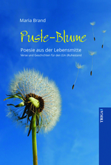 Puste-Blume - Poesie aus der Lebensmitte - Maria Brand