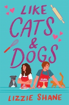 Like Cats & Dogs - Lizzie Shane