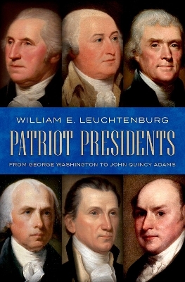 Patriot Presidents - William E. Leuchtenburg