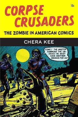 Corpse Crusaders - Chera Kee