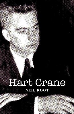 Hart Crane - Neil Root