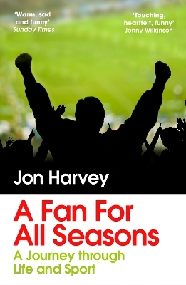 A Fan for All Seasons - Jon Harvey