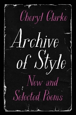 Archive of Style - Cheryl Clarke