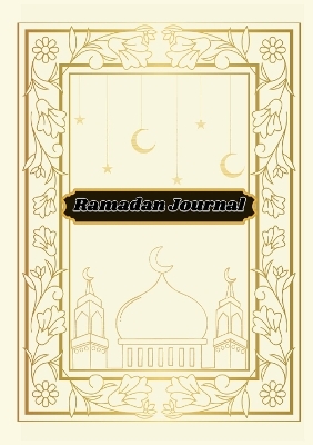Ramadan Journal - Habiba Elkholy