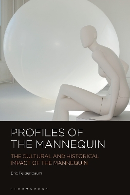 Profiles of the Mannequin - Eric Feigenbaum